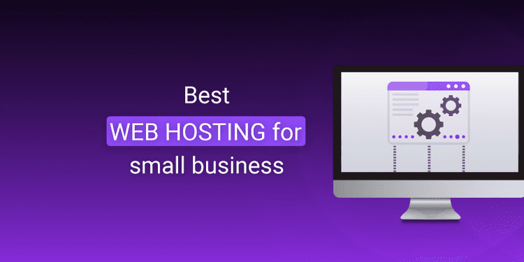 which-web-hosting-is-best-for-small-businesses